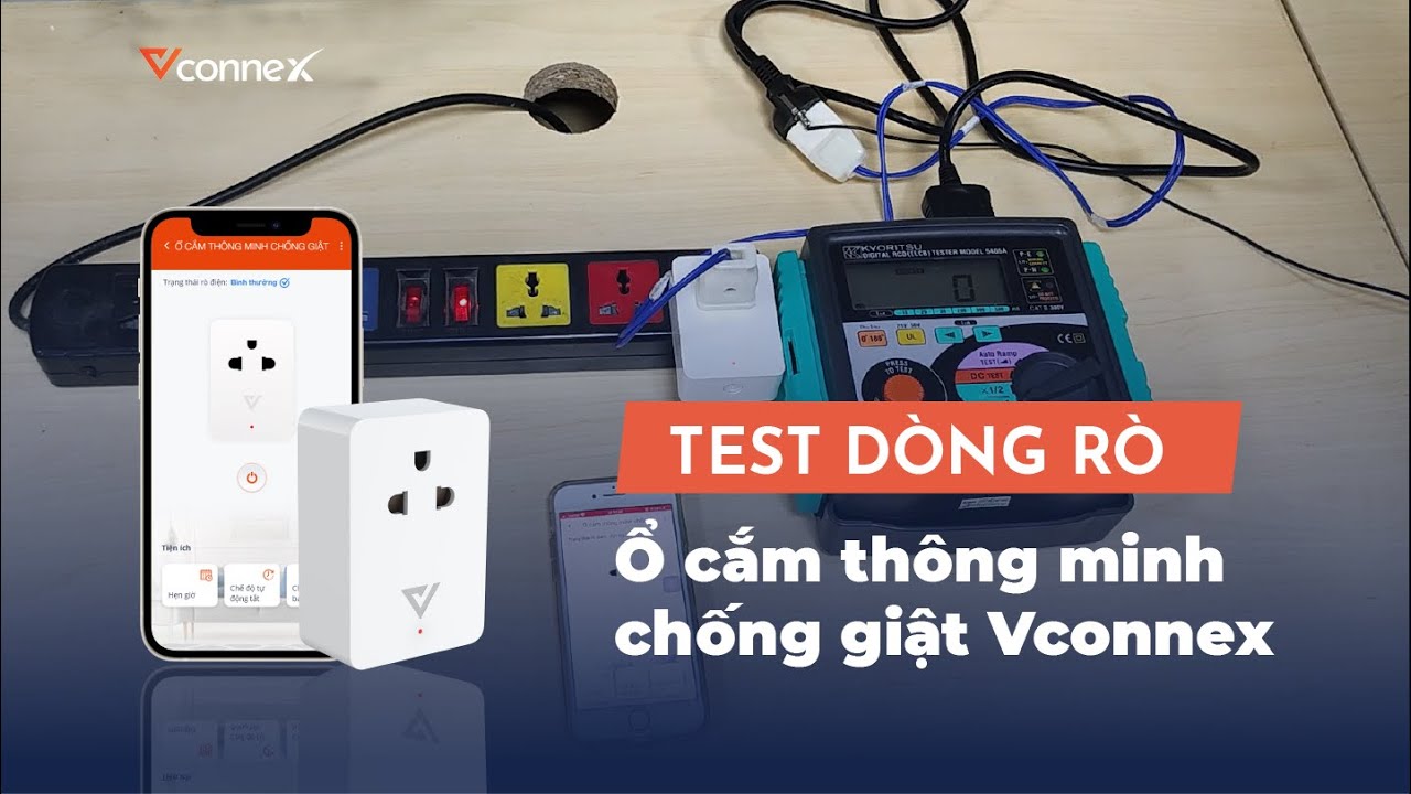 Test dòng rò Ổ cắm điện thông minh chống giật Vconnex